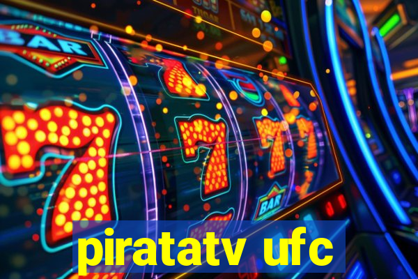 piratatv ufc